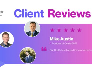 Real Results from DME Leaders Using NikoHealth